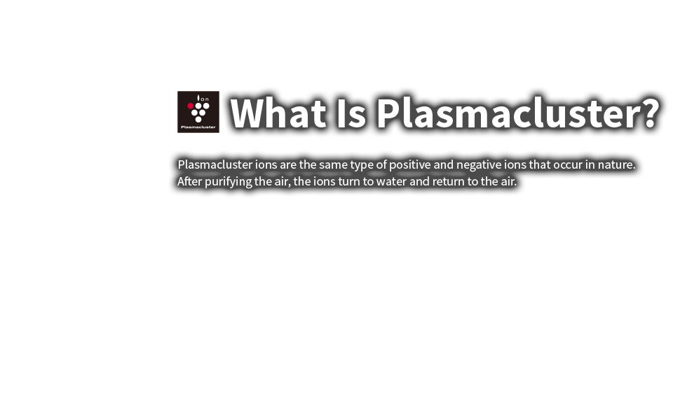 What Is Plasmacluster?