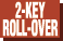 2-Key Roll-Over