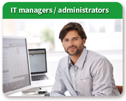 IT managers / administrators