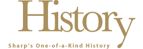 History Sharp&rsquo;s One-of-a-Kind History