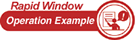 Rapid Window Oparation Example