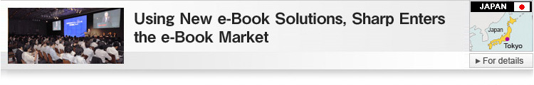 Using New e-Book Solutions, Sharp Enters the e-Book Market