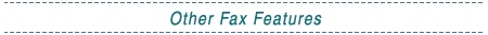 Other Fax Features