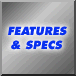 FEATURES & SPECS