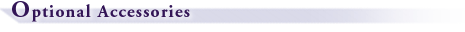 Optional Accessories