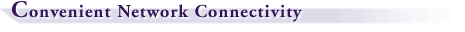 Convenient Network Connectivity