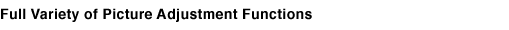 Full Variety of Picture Adjustment Functions