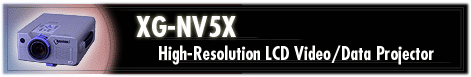 XG-NV5X High-Resolution LCD Video/Data Projector